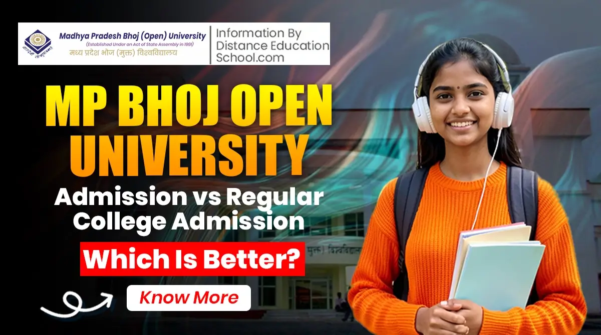 MP Bhoj Open University Admission vs Regular College Admission